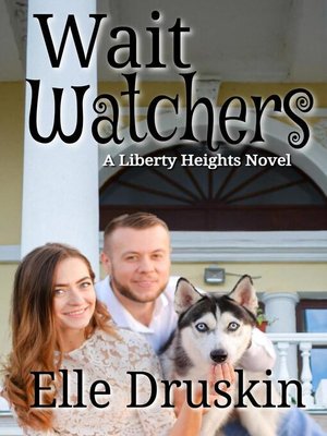 cover image of Wait Watchers a Liberty Heights Romance